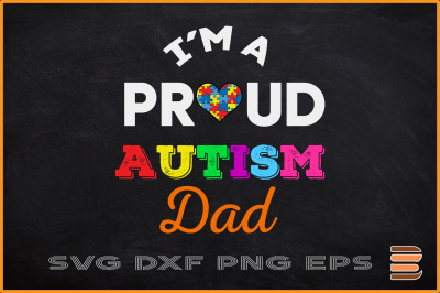 I&#039;m A Proud Autism Dad Family