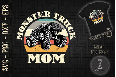 Monster Truck Mom Mother&#039;s Day Gift