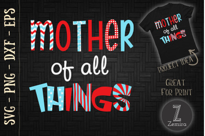 Mother Of All Things Mother&#039;s Day