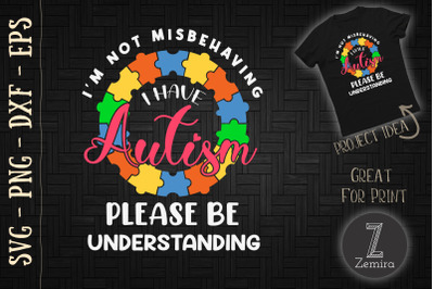 I&#039;m Not Misbehaving I Have Autism