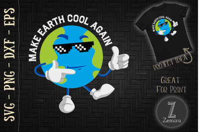 Make The Earth Cool Again Climate Change