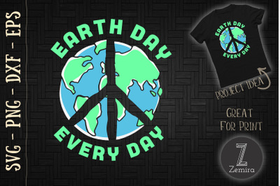 Earth Day Planet Anniversary Everyday