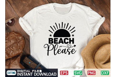 Beach Please SVG Cut file, summer file, summer cut file, beach Cut Fil