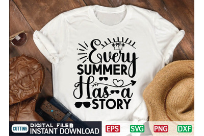 Every Summer Has a Story SVG Cut file&2C; summer file&2C; summer cut file&2C; b