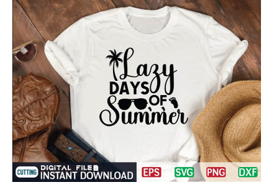 Lazy Days of Summer  SVG Cut file, summer file, summer cut file, beach