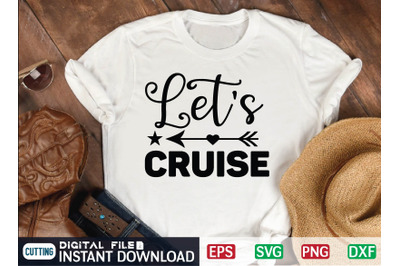 Let&amp;&23;039;s Cruise SVG Cut file&2C; summer file&2C; summer cut file&2C; beach Cut Fil