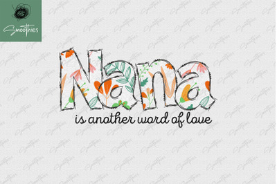 Nana Is Another Word Of Love Sublimation