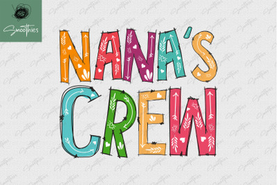 Nana&#039;s Crew Sublimation Mother&#039;s Day