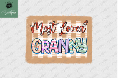 Most Loved Granny Grandma Sublimation