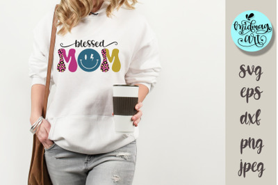 Blessed mom svg, mom cut file