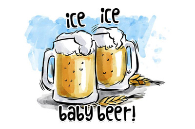 Ice Ice Baby Beer Sublimation Design