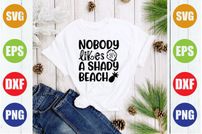 nobody likes a shady beach