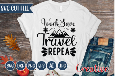 Work Save Travel Repea