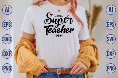 Super Teacher svg