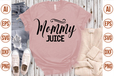 Mommy Juice svg