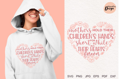 Mother&#039;s Day Lettering Quote SVG Mothers hold their Children`s hands f