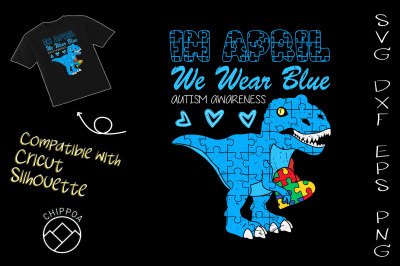 Autism T-Rex In April We Wear Blue