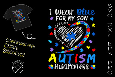 I Wear Blue For My Son Autism Awareness