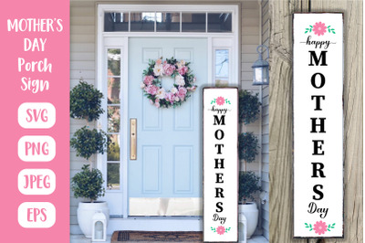 Mother&rsquo;s Day Porch Sign. Mom Vertical Front Sign SVG