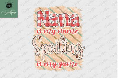 Nana Is My Name Spoiling Is My Game