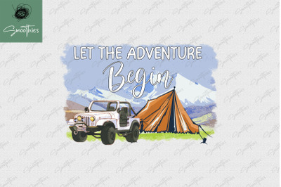 Let The Adventure Begin Sublimation