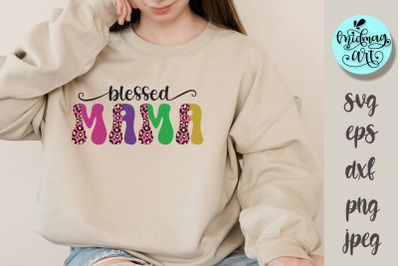 Blessed mama svg, mom cut file