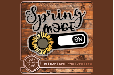 Spring Mode On Season Quote SVG Cut File