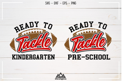 Ready To Tackle Football Back to School Svg Design