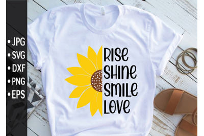 rise shine smile love