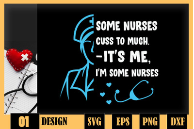 Some Nurses Cuss Too Much - It&amp;&23;039;s Me