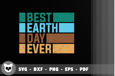 Funny Design Best Earth Day Ever 2022