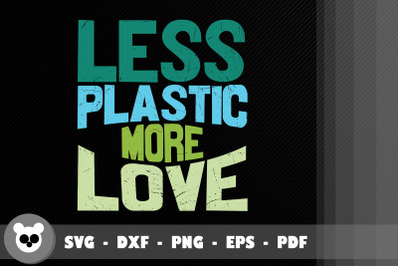 Earth Day Less Plastic More Love