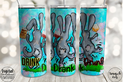 Drink Drank Drunk funny Easter Tumbler Sublimation
