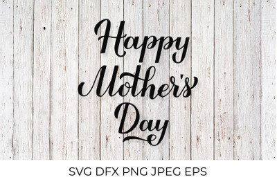 Happy Mothers Day SVG calligraphy hand lettering