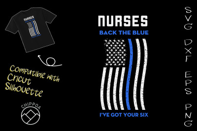 Nurses Back The Blue I&#039;ve Got Your Six