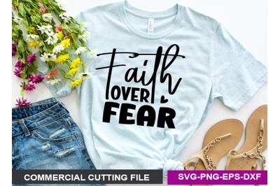 Faith over fear- SVG