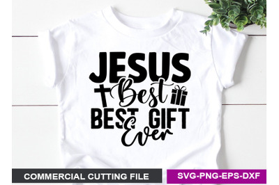 Jesus Best Gift Ever- SVG