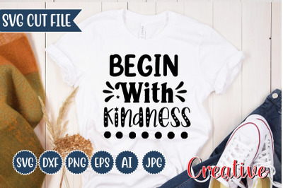 Begin With Kindness