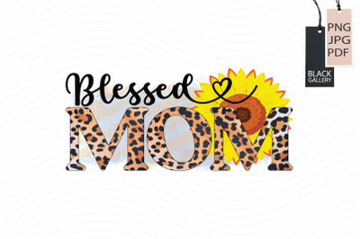 Blessed Mom Sublimation