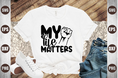 my life matters