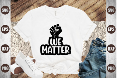 we matter