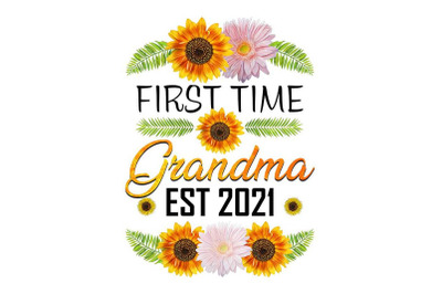 First Time Grandma Est 2021 Sublimation