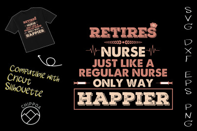 Retired Nurse Just Like Regular Happier