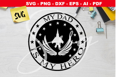 Army svg My dad is my hero airforce svg