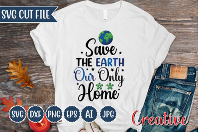 Save The Earth Our Only Home