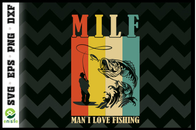 MILF Man I Love Fishing Fisherman