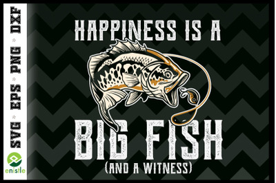 HAPPINESS IS A BIG FISH and a witness