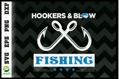 Hooker and blow fishing