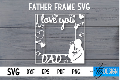 Father Frame SVG | I love Dad Frame SVG | Daddy SVG