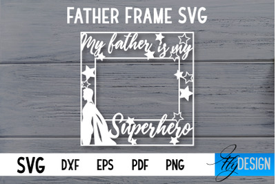 Father Frame SVG | I love Dad Frame SVG | Daddy SVG